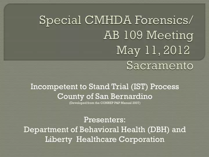 special cmhda forensics ab 109 meeting may 11 2012 sacramento