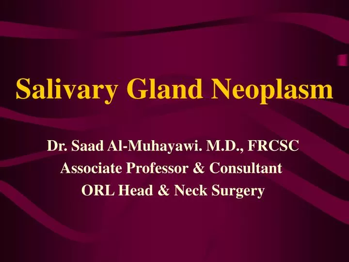 PPT - Salivary Gland Neoplasm PowerPoint Presentation, free download ...