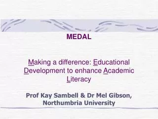 What is the MEDAL project?