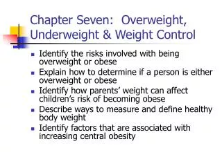 Chapter Seven: Overweight, Underweight &amp; Weight Control