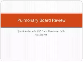 Pulmonary Board Review