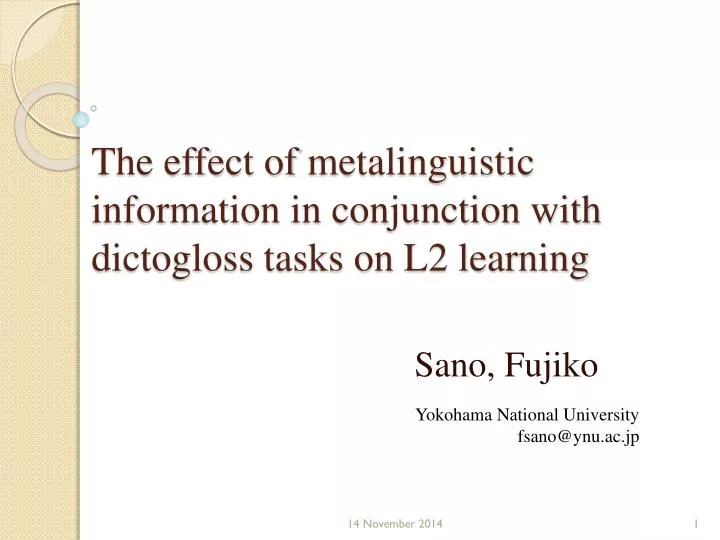the effect of metalinguistic information in conjunction with dictogloss tasks on l2 learning