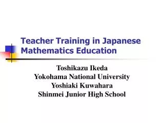 Teacher Training in Japanese Mathematics Education