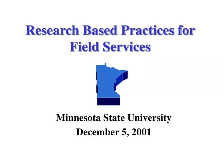 research based practices for field services