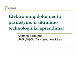 elektronini dokument pasira ymo ir tikrinimo technologiniai sprendimai