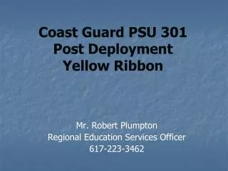 Coast Guard PSU 301 Post Deployment Yellow Ribbon