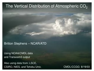The Vertical Distribution of Atmospheric CO 2