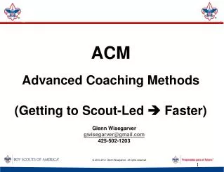 ACM Advanced Coaching Methods (Getting to Scout-Led ? Faster)