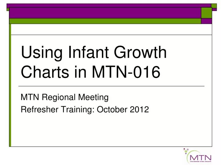 using infant growth charts in mtn 016