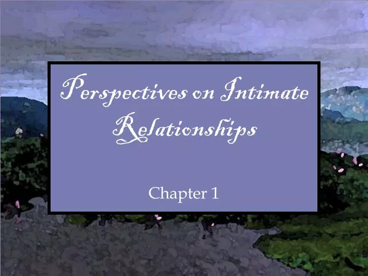 perspectives on intimate relationships
