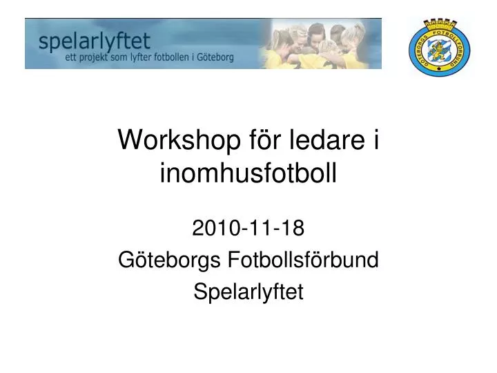 workshop f r ledare i inomhusfotboll