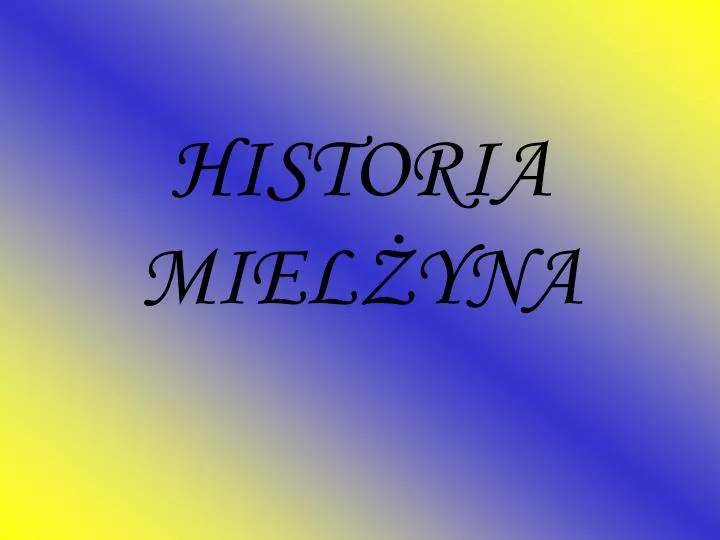 historia miel yna