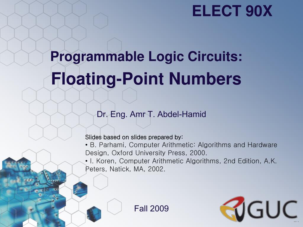 PPT - Programmable Logic Circuits: Floating-Point Numbers PowerPoint ...