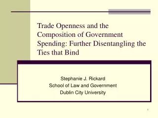 Stephanie J. Rickard School of Law and Government Dublin City University