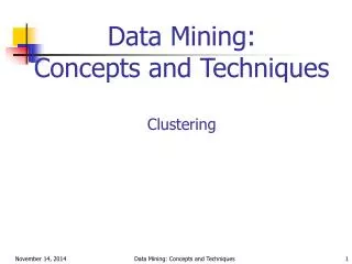 Data Mining: Concepts and Techniques Clustering