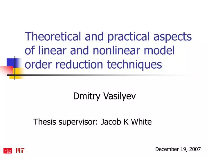 theoretical and practical aspects of linear and nonlinear model order reduction techniques