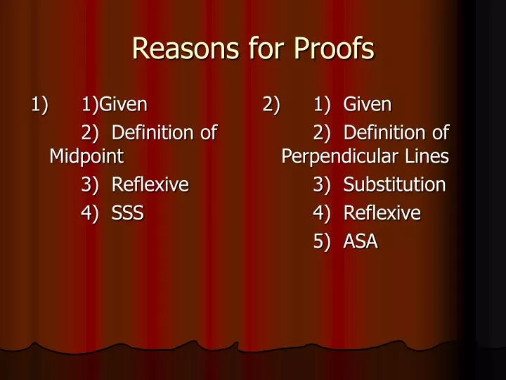reasons for proofs