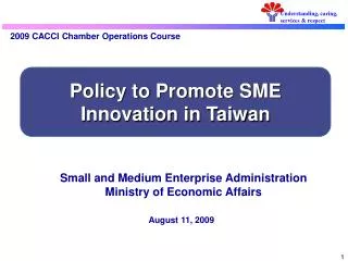 Small and Medium Enterprise Administration Ministry of Economic Affairs