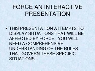 FORCE AN INTERACTIVE PRESENTATION