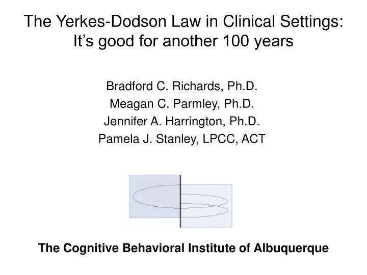 the yerkes dodson law in clinical settings it s good for another 100 years
