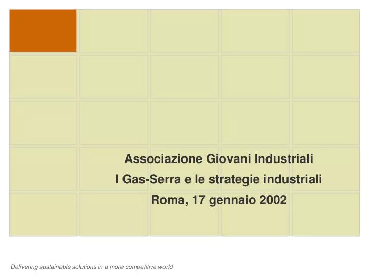 associazione giovani industriali i gas serra e le strategie industriali roma 17 gennaio 2002