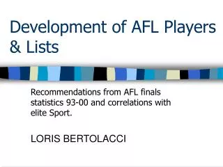 Development of AFL Players &amp; Lists
