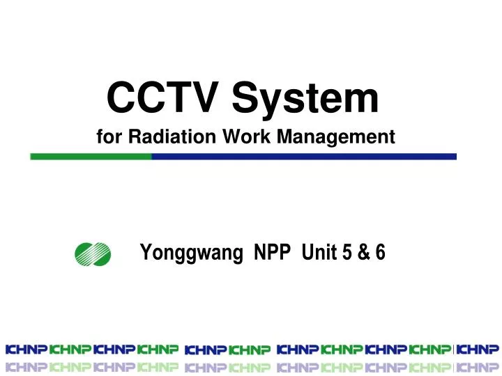 cctv system for radiation work management