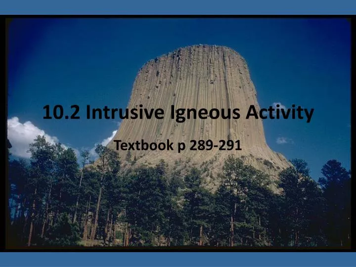 10 2 intrusive igneous activity