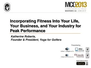 Incorporating Fitness Into Your Life, Your Business, and Your Industry for Peak Performance