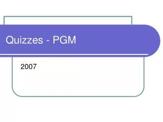 Quizzes - PGM