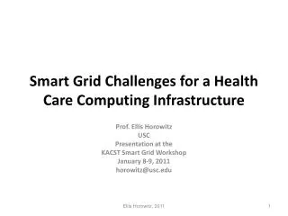 Smart Grid Challenges for a Health Care Computing Infrastructure