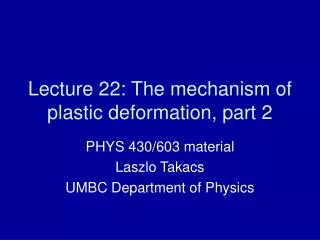 Lecture 22: The mechanism of plastic deformation, part 2