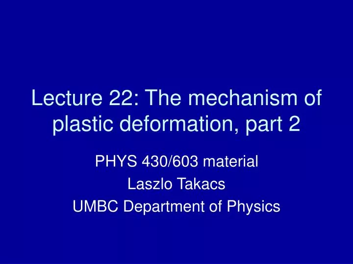 lecture 22 the mechanism of plastic deformation part 2