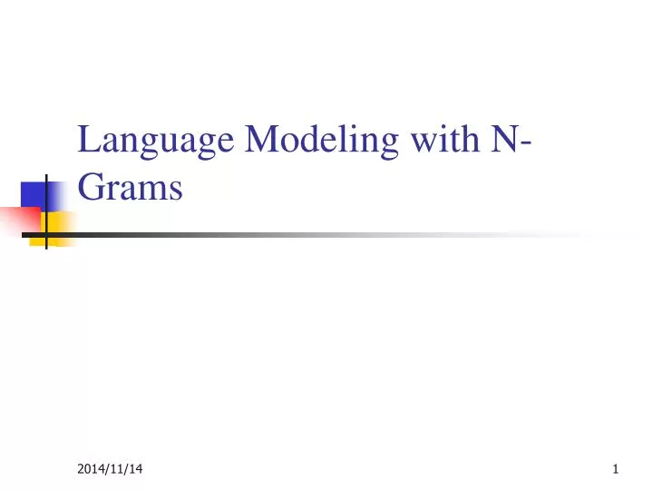 language modeling with n grams