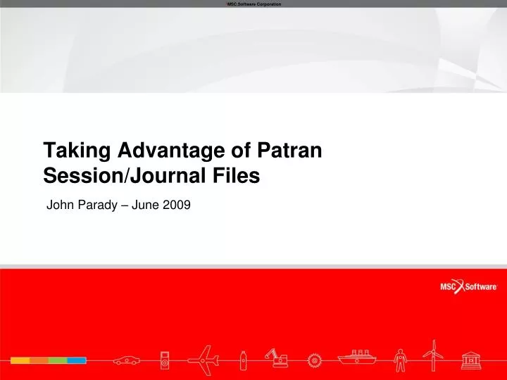 taking advantage of patran session journal files