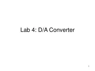 Lab 4: D/A Converter