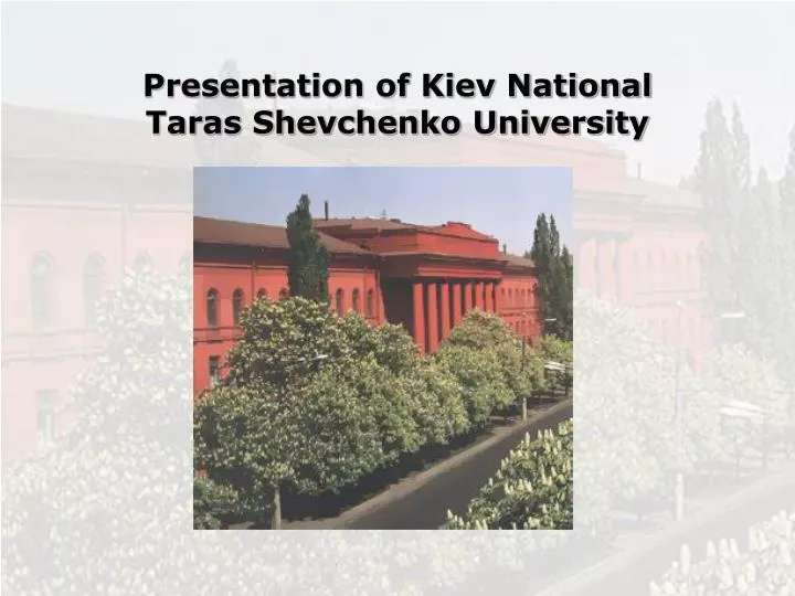 presentation of kiev national taras shevchenko university