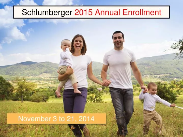 schlumberger 2015 annual enrollment