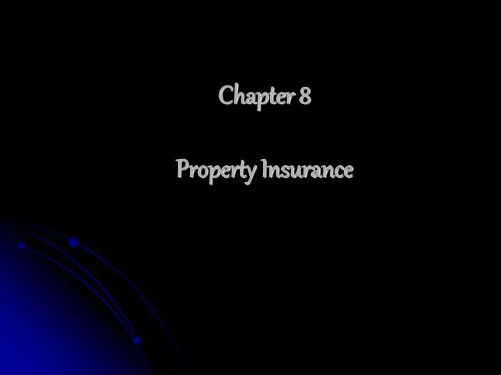 chapter 8 property insurance