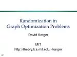 Randomization in Graph Optimization Problems - slide 1