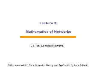 Lecture 3: Mathematics of Networks