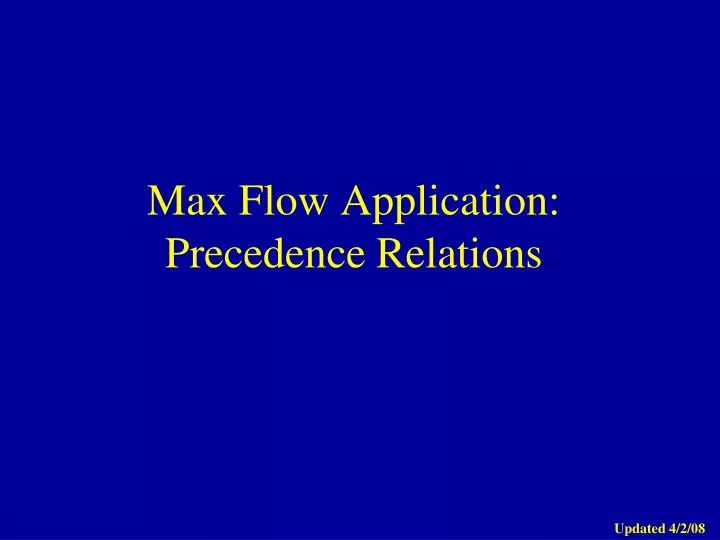 max flow application precedence relations