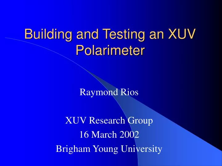 building and testing an xuv polarimeter