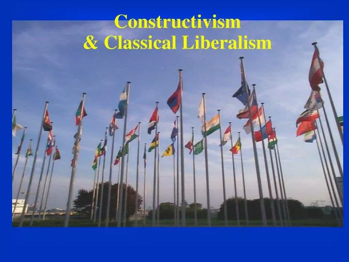 constructivism classical liberalism