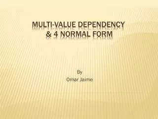 Multi-Value Dependency &amp; 4 Normal Form