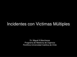 incidentes con victimas m ltiples