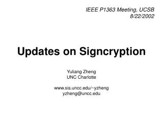 Updates on Signcryption