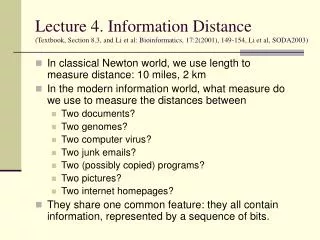 In classical Newton world, we use length to measure distance: 10 miles, 2 km