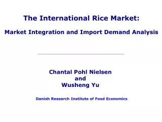 The International Rice Market: Market Integration and Import Demand Analysis