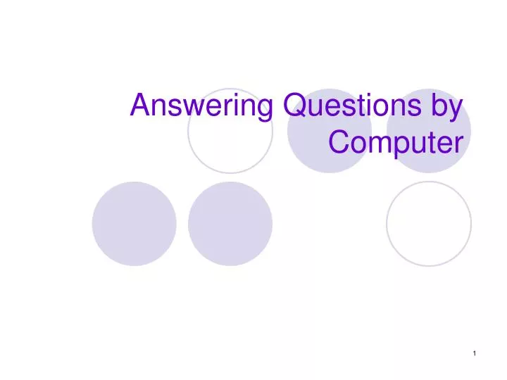 answering questions by computer